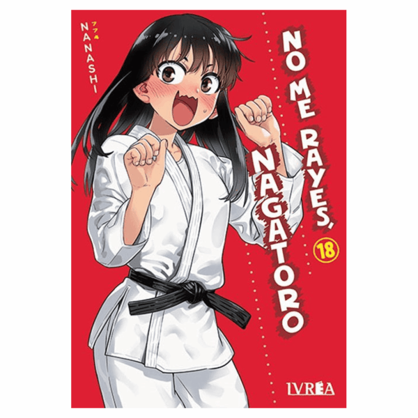 No me rayes, Nagatoro 18 (Ivrea)