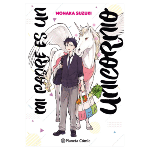 Mi Padre es un Unicornio