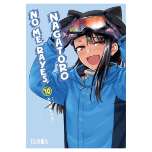 No me rayes, Nagatoro 10 (Ivrea)
