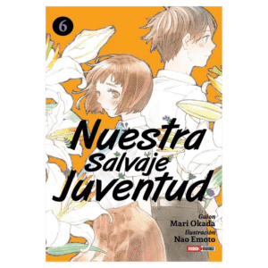 Nuestra Salvaje Juventud 06