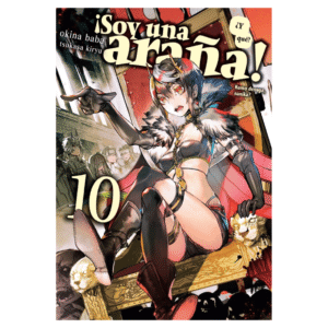 Soy Una Araña ¿Y Qué? 10 (Novela)