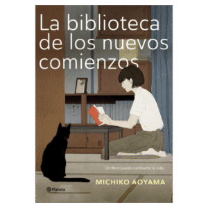 La Biblioteca de los nuevos Comienzos (Novela)